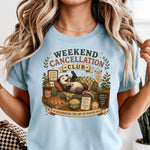 Weekend Cancellation Club DTF Transfer