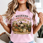Weekend Cancellation Club DTF Transfer