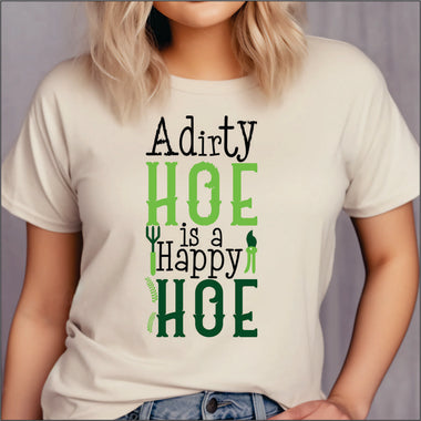 A Dirty Hoe is a Happy Hoe DTF Transfer