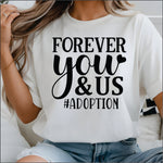 Forever you and Us Adoption DTF Transfer
