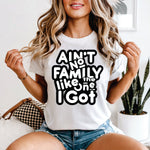 Aint no Family Like the one I Got