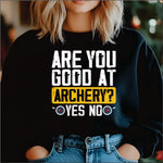 Are you Good at Archery DTF Transfer