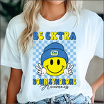 Be Extra Down Syndrome Awareness DTF Transfer