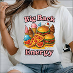 Big Back Energy DTF Transfer