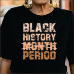 Black History Period DTF Transfer