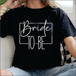 Bride To Be DTF Transfer