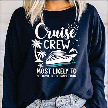 Cruise Crew Most Likely to Be Found on the Dance Floor DTF Transfer