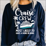 Cruise Crew Most Likely to Have a Drink in Hand DTF Transfer