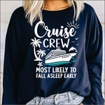 Cruise Crew Most Likely to Have a Fall Asleep Early DTF Transfer