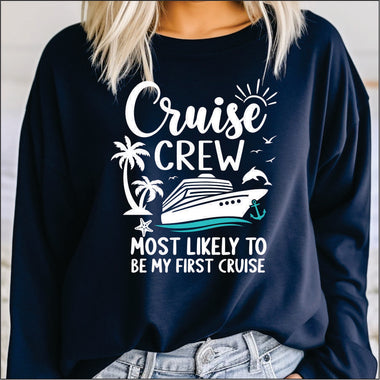 Cruise Crew Most Likely to Be My First Cruise DTF Transfer