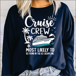 Cruise Crew Most Likely to Be in the Ice Cream Line DTF Transfer