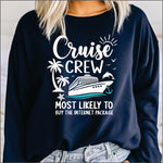 Cruise Crew Most Likely to Buy the Internet Pkg DTF Transfer