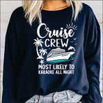 Cruise Crew Most Likely to Karaoke all Night DTF Transfer