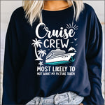 Cruise Crew Most Likely to Not Want my Pic Taken DTF Transfer