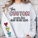 Custom This "ANY NAME" Wears her Heart on her Sleeve w 4 names