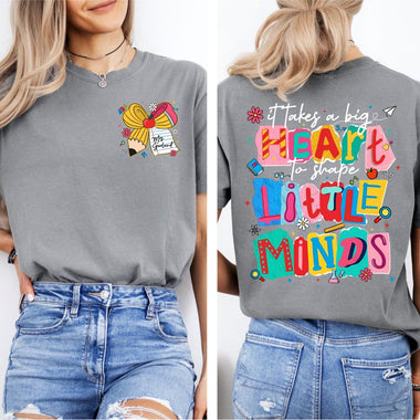 It Takes a Big Heart to Shape Little Minds white 2 part