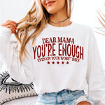 Dear Mama You're Enough