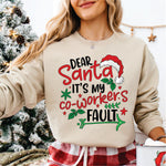 Dear Santa Its My Coworkers Fault black