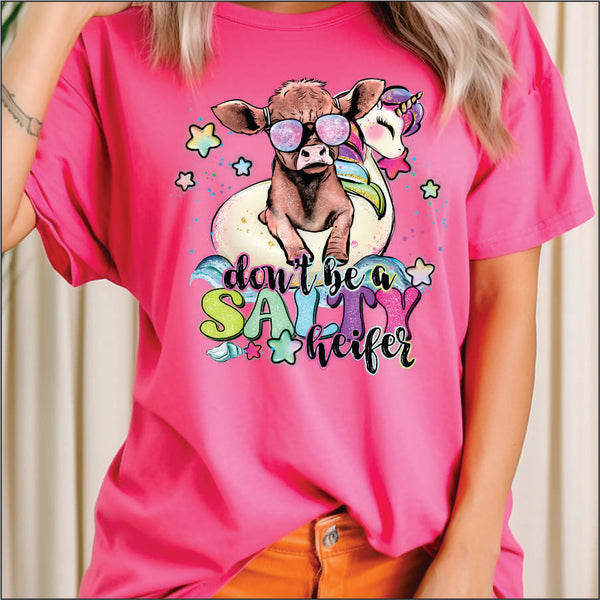 Don't Be A Salty Heifer – Sweet Tee Transfers