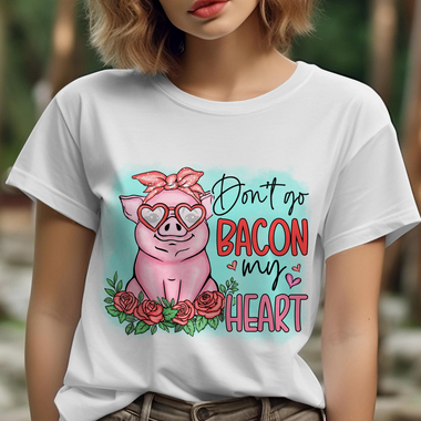 Don't go Bacon my Heart Pig DTF Transfer