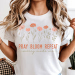 Pray Bloom Repeat Mercy Made Me Floral DTF Transfer DTF Heat Press Transfer from Sweet Tee Transfers
