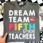 Dream Team Fifth Grade Teachers DTF Transfer DTF Heat Press Transfer from Sweet Tee Transfers