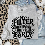 My Filter Clocked Out Early Black DTF Transfer DTF Heat Press Transfer from Sweet Tee Transfers