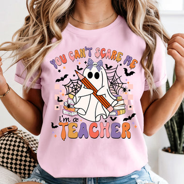 You Can't Scare Me I'm a Teacher DTF Transfer DTF Heat Press Transfer from Sweet Tee Transfers
