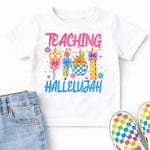 Teaching Hallelujah DTF Transfer DTF Heat Press Transfer from Sweet Tee Transfers
