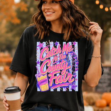 Catch Me at the County Fair DTF Transfer DTF Heat Press Transfer from Sweet Tee Transfers