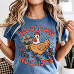 All Oopsies No Daisies Funny Chicken DTF Transfer DTF Heat Press Transfer from Sweet Tee Transfers