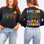 I Love My Job for All the Little Reasons DTF Transfer DTF Heat Press Transfer from Sweet Tee Transfers