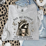 Not My Circus Not My Monkeys but Definitely My Coffee DTF Transfer DTF Heat Press Transfer from Sweet Tee Transfers