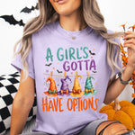 A Girl's Gotta Have Options DTF Transfer DTF Heat Press Transfer from Sweet Tee Transfers