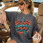 God Don't Play About Me DTF Transfer DTF Heat Press Transfer from Sweet Tee Transfers