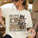 Take It Up With Jesus He Made Me This Way DTF Transfer DTF Heat Press Transfer from Sweet Tee Transfers