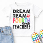 Dream Team Fourth Grade Teachers DTF Transfer DTF Heat Press Transfer from Sweet Tee Transfers