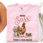 More Sass Than a Hen House DTF Transfer DTF Heat Press Transfer from Sweet Tee Transfers