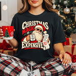 Christmas Magic Is Expensive DTF Transfer DTF Heat Press Transfer from Sweet Tee Transfers