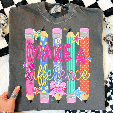 Make a Difference Pencils DTF Transfer DTF Heat Press Transfer from Sweet Tee Transfers