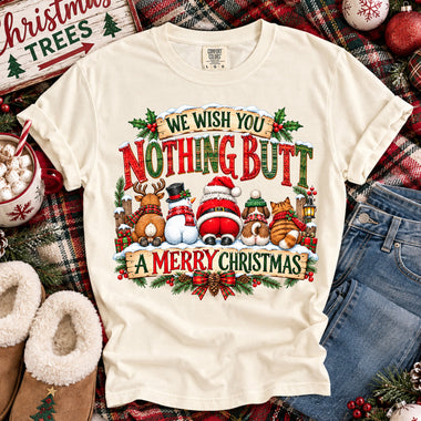 We Wish You Nothing Butt a Merry Christmas DTF Transfer DTF Heat Press Transfer from Sweet Tee Transfers