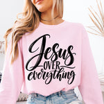 Jesus over Everything DTF Transfer DTF Heat Press Transfer from Sweet Tee Transfers