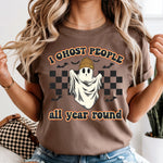 I Ghost People All Year Round DTF Transfer DTF Heat Press Transfer from Sweet Tee Transfers