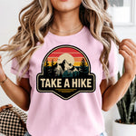 Take a Hike DTF Transfer DTF Heat Press Transfer from Sweet Tee Transfers
