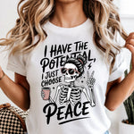 I Have the Potential I Just Choose Peace DTF Transfer DTF Heat Press Transfer from Sweet Tee Transfers