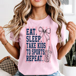 Eat Sleep Take Kids to Sports Repeat DTF Transfer DTF Heat Press Transfer from Sweet Tee Transfers