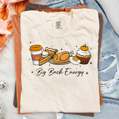 Big Back Energy Thanksgiving DTF Transfer DTF Heat Press Transfer from Sweet Tee Transfers
