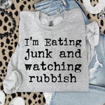 I'm Eating Junk and Watching Rubbish DTF Transfer DTF Heat Press Transfer from Sweet Tee Transfers