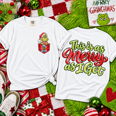 This Is as Merry as I Get Front and Back DTF Transfer DTF Heat Press Transfer from Sweet Tee Transfers