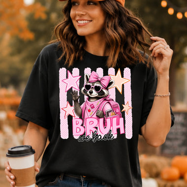 Bruh We Back Pink Raccoon DTF Transfer DTF Heat Press Transfer from Sweet Tee Transfers